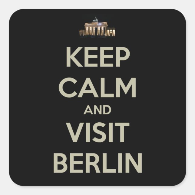 Sticker Carré rester calme visite berlin (Devant)