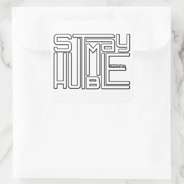 Sticker Carré RESTER HUMBLE motivation et inspiration (Sac)