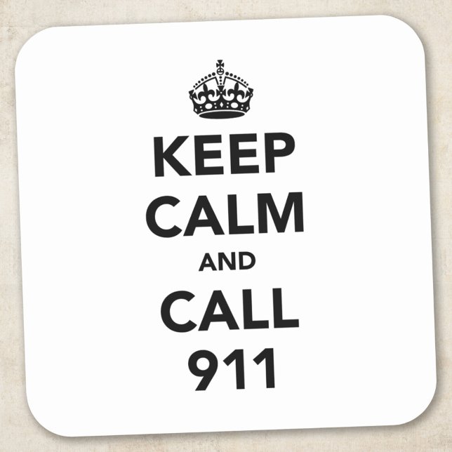 Sticker Carré Restez calme et appelez le 911 (Créateur téléchargé)