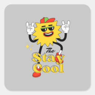 Sticker Carré Restez Cool Et Amusez-Vous