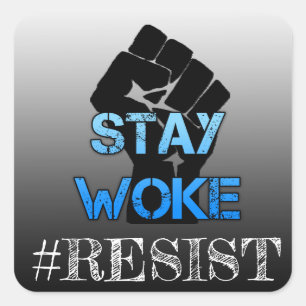 Sticker Carré Restez éveillé Résistez à l'étrier antiTrump