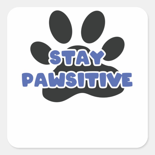 Sticker Carré Restez Pawsitive Funky Animal Paw (Devant)