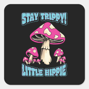 Sticker Carré Restez Trippy ! Petite hippie