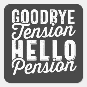 Sticker Carré Retirement Venin, Goodbye Tension Hello Pension