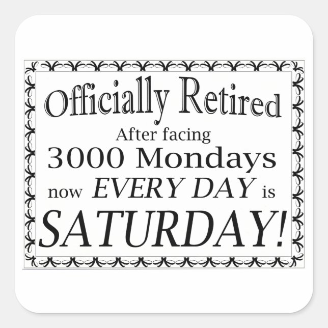 Sticker Carré Retraité officiellement (Devant)