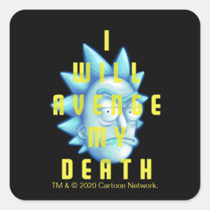 Sticker Carré RICK ET MORTY™  Je Vais Vivre Ma Mort
