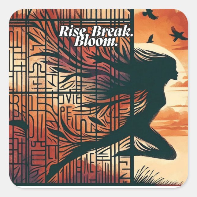Sticker Carré Rise Break Bloom – Powerful quote art for blooming (Devant)