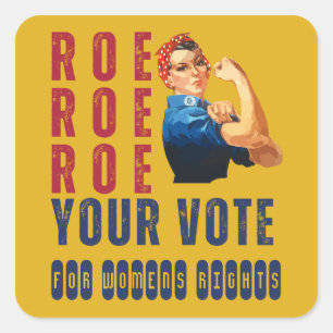 Sticker Carré Roe Roe Roe Votre Vote Élection Politique