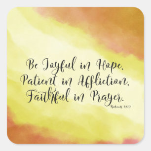Sticker Carré Romains 12:12 Soyez Joyeux dans l'espérance Bible