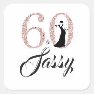 Sticker Carré Rose 60 et Sassy Typographie 60e anniversaire