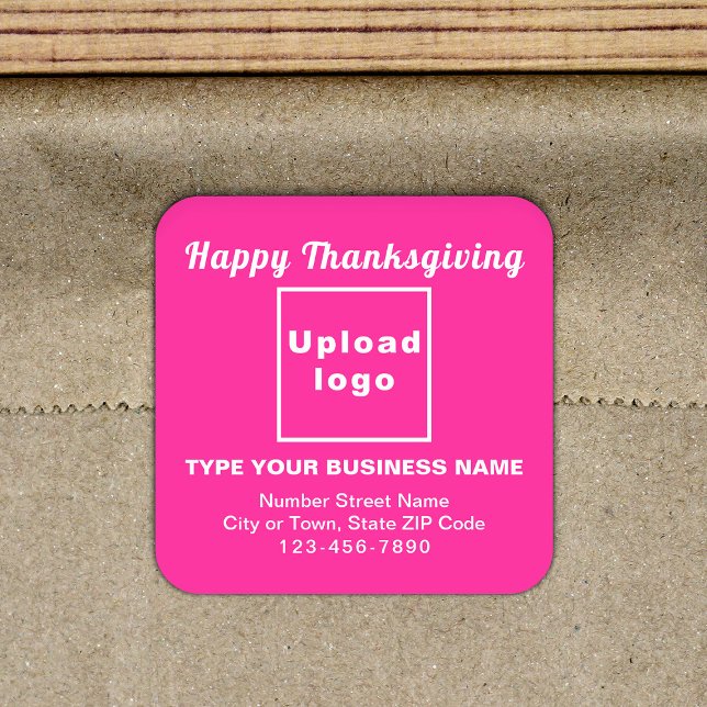 Sticker Carré rose de Thanksgiving (Your business brand with Thanksgiving greeting on pink square sticker.)