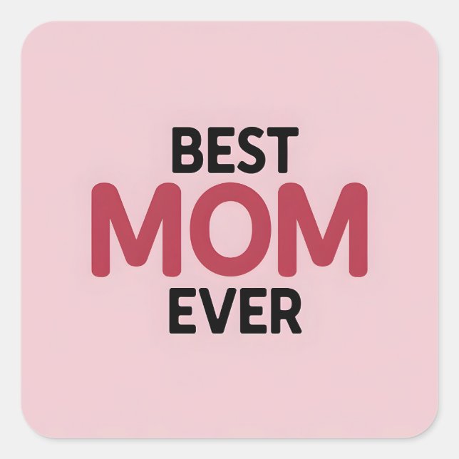 Sticker Carré Rose Meilleure maman jamais (Devant)