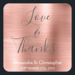 Sticker Carré Rose Rose Or Chic Metallic Love & Thanks<br><div class="desc">Blush Pink - Rose Gold and Charcoal Grey Typographie Script Faux Faux Metal Metallic Elegant Love and Thanks - Merci Favor Sticker qui peut être utilisé comme enveloppe Seal. Cet autocollant peut être customisé pour inclure votre nom et votre date de mariage. Cet autocollant fait partie d'une collection de mariages...</div>