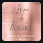 Sticker Carré Rose Rose Or Chic Metallic Love & Thanks<br><div class="desc">Blush Pink - Rose Gold and Charcoal Grey Typographie Script Faux Faux Metal Metallic Elegant Love and Thanks - Merci Favor Sticker qui peut être utilisé comme enveloppe Seal. Cet autocollant peut être customisé pour inclure votre nom et votre date de mariage. Cet autocollant fait partie d'une collection de mariages...</div>
