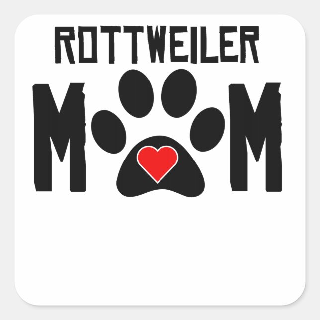 Sticker Carré Rottweiler Mom (Devant)