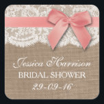 Sticker Carré Ruban rose sur Burlap & Fête des mariées dentelle<br><div class="desc">Ces rubans roses rustiques avec arc sur burlap & dentelle nuptiale autocollants seront l'accessoire parfait pour toute future mariée! Le design comprend un joli arrière - plan rustique effet burlap avec une coupe en dentelle blanche vintage romantique finie par un ruban rose avec arc. Ces autocollants peuvent être personnalisés pour...</div>