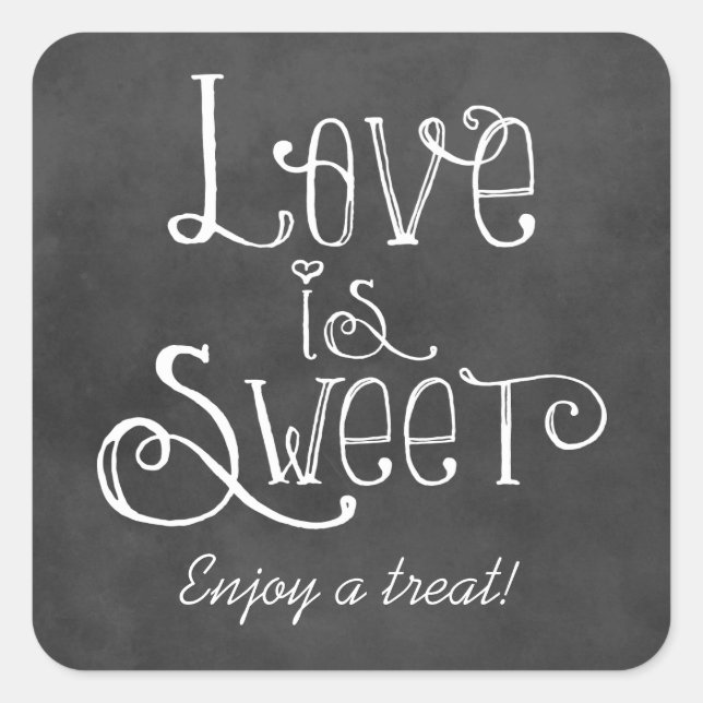 Sticker Carré Rustic Script Love is Sweet Chalkboard Mariage (Devant)