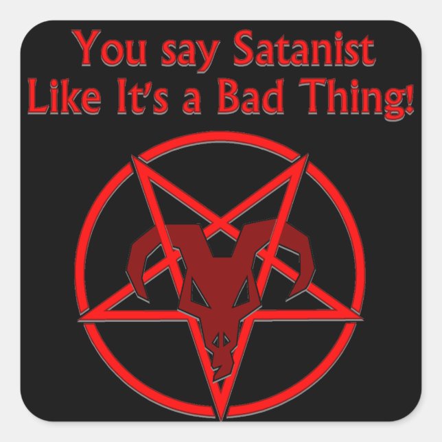 Sticker Carré Satanist Bad Thing Dark Humour Chèvre Pentacle (Devant)