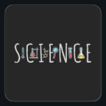 Sticker Carré Science<br><div class="desc">Un Design Scientifique Magnifique. Une parfaite correspondance pour chaque scientifique, étudiant en sciences, professeur de sciences et amoureux des sciences. Idée cadeau génial pour les hommes, les femmes, les ados et les enfants.</div>