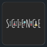 Sticker Carré Science<br><div class="desc">Un Design Scientifique Magnifique. Une parfaite correspondance pour chaque scientifique, étudiant en sciences, professeur de sciences et amoureux des sciences. Idée cadeau génial pour les hommes, les femmes, les ados et les enfants.</div>