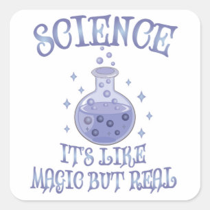 Sticker Carré Science - C'est comme de la magie mais vrai
