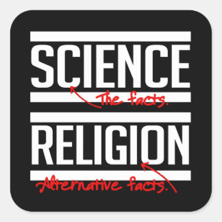 Sticker Carré Science = faits et religion = faits alternatifs