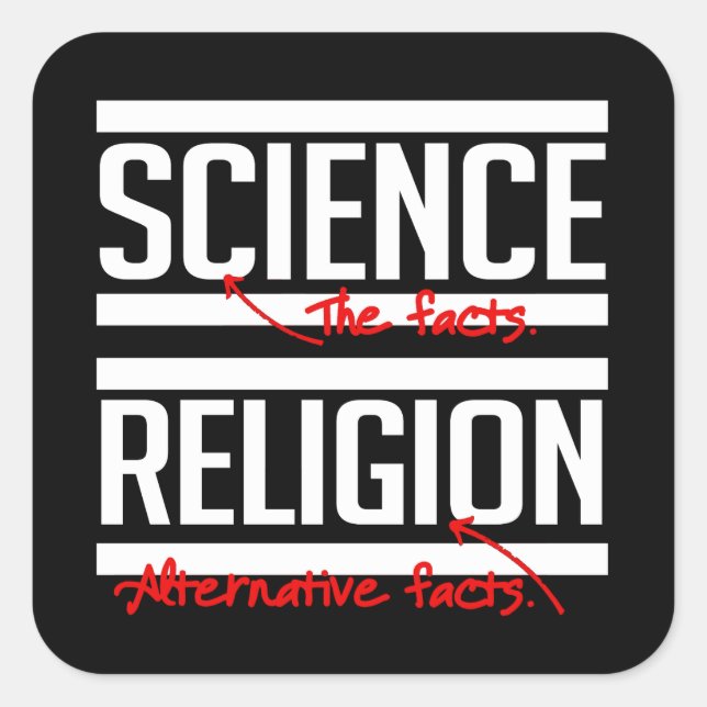 Sticker Carré Science = faits et religion = faits alternatifs (Devant)