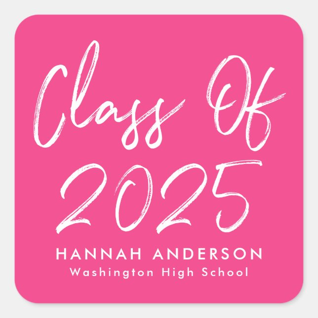 Sticker Carré Script moderne Hot Pink Classe de 2025 Graduation (Devant)