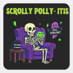 Sticker Carré Scrolly Polly-Itis – 99% Contenu, 1% Conscience