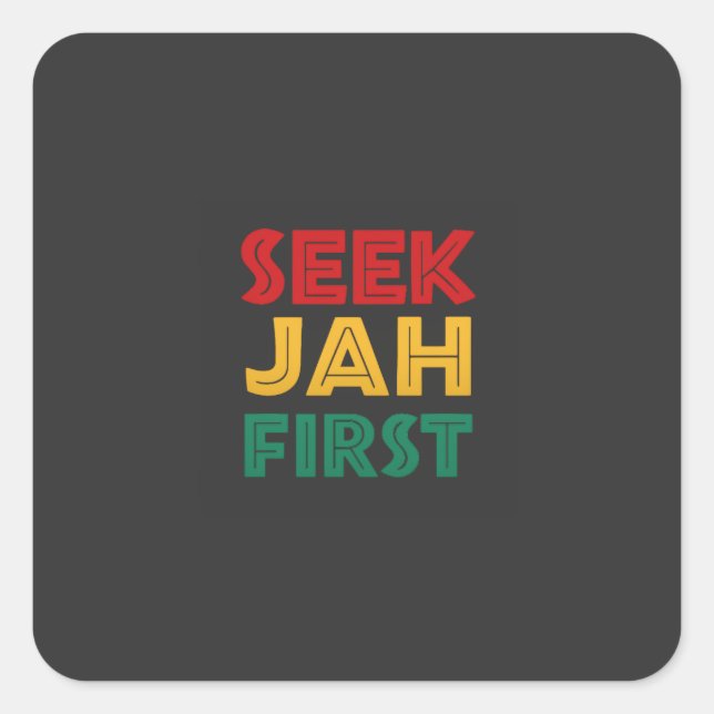 Sticker Carré Seek Jah First Rastafarian Reggae Rasta Colors (Devant)