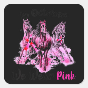 Sticker Carré Sensibilisation Des Femmes En Octobre Nous Portons