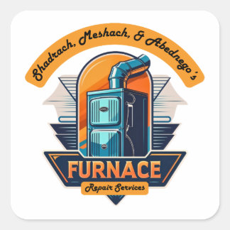 Sticker Carré Shadrach, Meshach, & Abednego's Furnace Repair