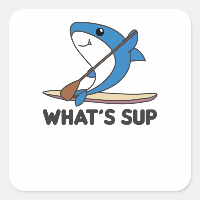 Sticker Carré Shark Whats Sup Team Funny Sharks Paddle (Devant)