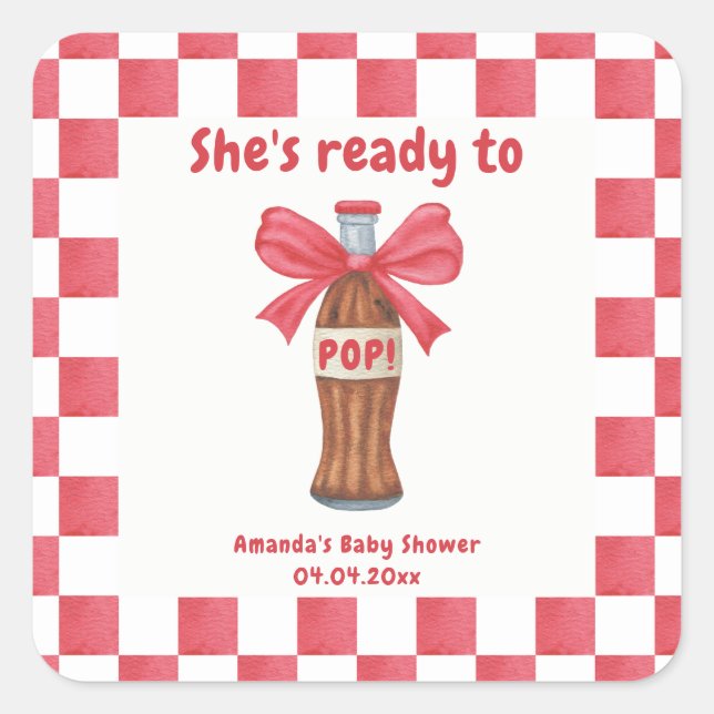 Sticker Carré She is Ready to Pop Soda Bottle Baby Shower (Devant)