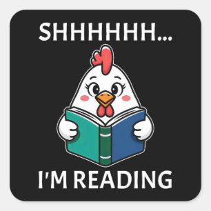 Sticker Carré Shh I'm Lecture Livre Lecture Chicken Book Louveur