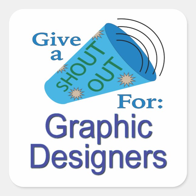 Sticker Carré Shout Out pour les concepteurs graphiques (Devant)