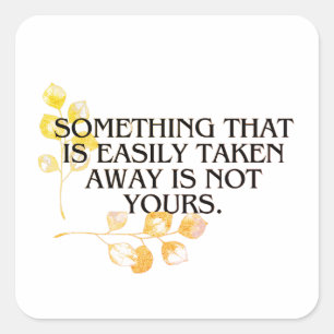Sticker Carré si c'est facile à prendre, ce n'était jamais votre