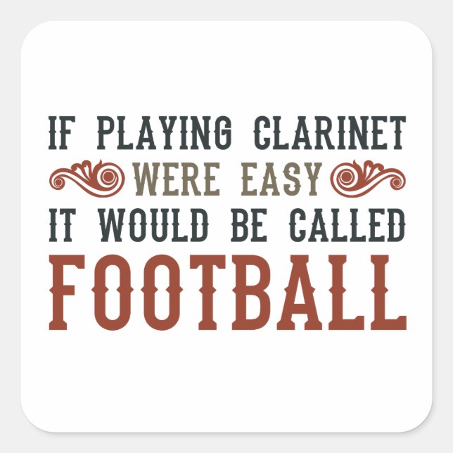 Sticker Carré Si jouer à Clarinet était facile (Devant)