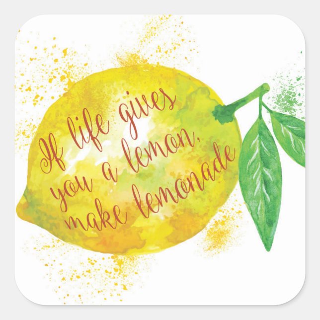 Sticker Carré Si La Vie Vous Donne Un Citron, Faites De La Lemon (Devant)