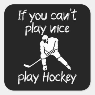 Sticker Carré Si tu ne peux pas jouer au hockey