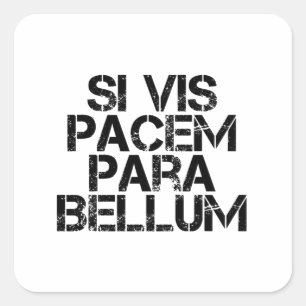 Sticker Carré Si Vis Pacem Para Bellum