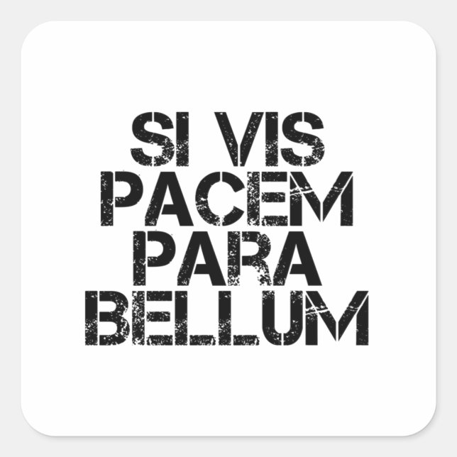 Sticker Carré Si Vis Pacem Para Bellum (Devant)