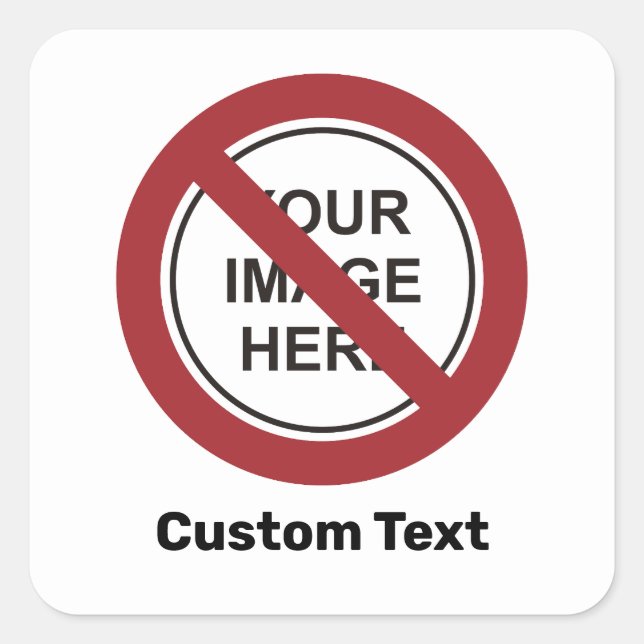 Sticker Carré Signe circulaire d'interdiction avec texte et imag (Devant)