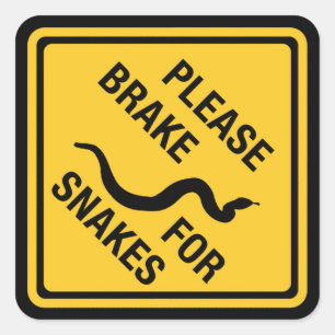 Sticker Carré S'Il Vous Plaît Freiner Pour Les Serpents, Signal 