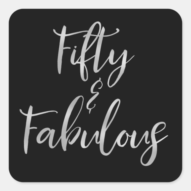 Sticker Carré Silver Foil Cinquante et fabuleux (Devant)