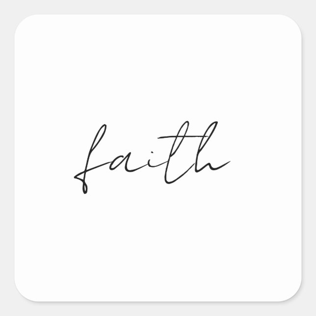 Sticker Carré Simple Noir Blanc Main Écrite Faith Art (Devant)