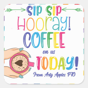 Sticker Carré sip sip hooré café sur moi aujourd'hui cadeau