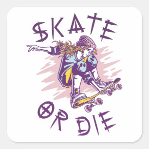 Sticker Carré Skate ou die Skateboarder Girl