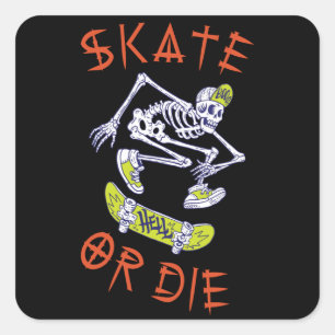 Sticker Carré Skate ou die Skeleton Skateboarder