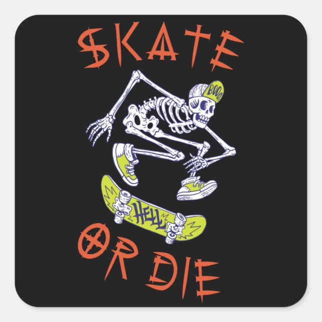Sticker Carré Skate ou die Skeleton Skateboarder (Devant)